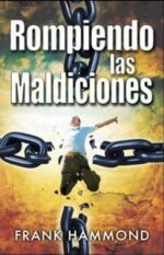 Rompiendo las Maldiciones - Edición Bolsillo Tapa Blanda - Frank Hammond