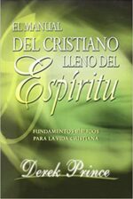 Manual del Cristiano Lleno del Espíritu Santo - Tapa Blanda - Prince Derek