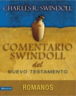 Comentario Swindoll del Nuevo Testamento: Romanos -  Tapa Blanda - Charles R. Swindoll