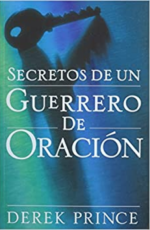 Secretos de un Guerrero de Oración - Tapa Blanda -  Prince Derek