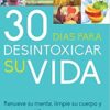 30 Días para Desintoxicar su Vida - Tapa Blanda -  Laura Harris Smith