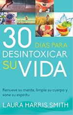 30 Días para Desintoxicar su Vida - Tapa Blanda -  Laura Harris Smith