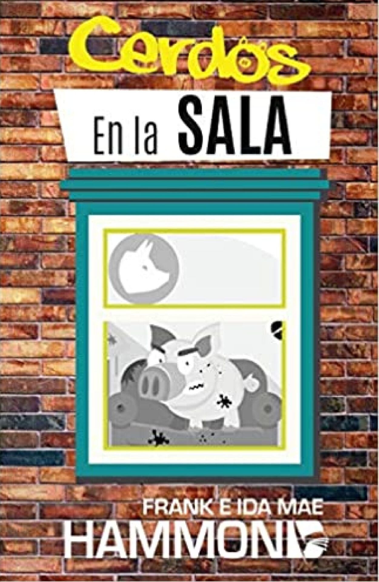 Cerdos en la Sala - Edición Bolsillo - Tapa Blanda - Frank e Ida Hammond