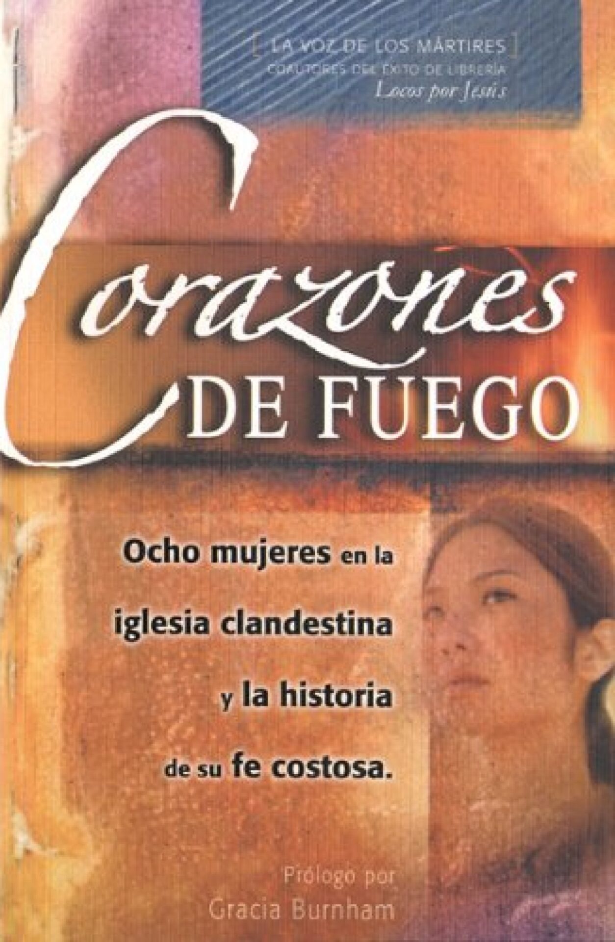 Corazones de Fuego - Tapa Blanda - Gracia Burnham