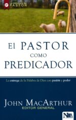Alternative view of El Pastor Como Predicador - Tapa Blanda -  John MacArthur