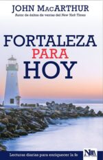 Fortaleza para Hoy - Tapa Blanca - John MacArthur