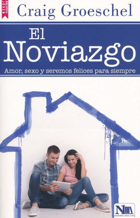 El Noviazgo - Tapa Blanda - Craig Groeschel - Imagen 2