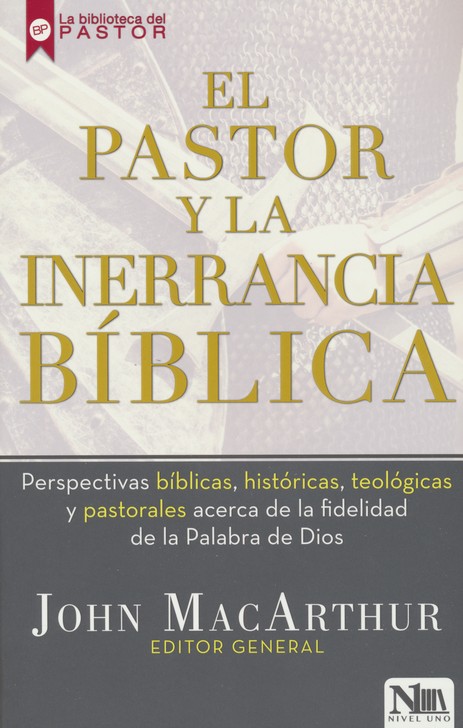 Pastor y la Inerrancia Bíblica - Tapa Blanda - John MacArthur - Imagen 2