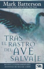 Tras El Rastro Del Ave Salvaje - Tapa Blanda - Mark Batterson