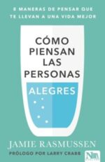 Cómo Piensan las Personas Alegres - Tapa Blanda -  Jamie Rasmussen