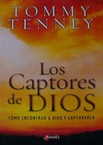 Los Captores De Dios - Tapa Blanda - Tommy Tenney