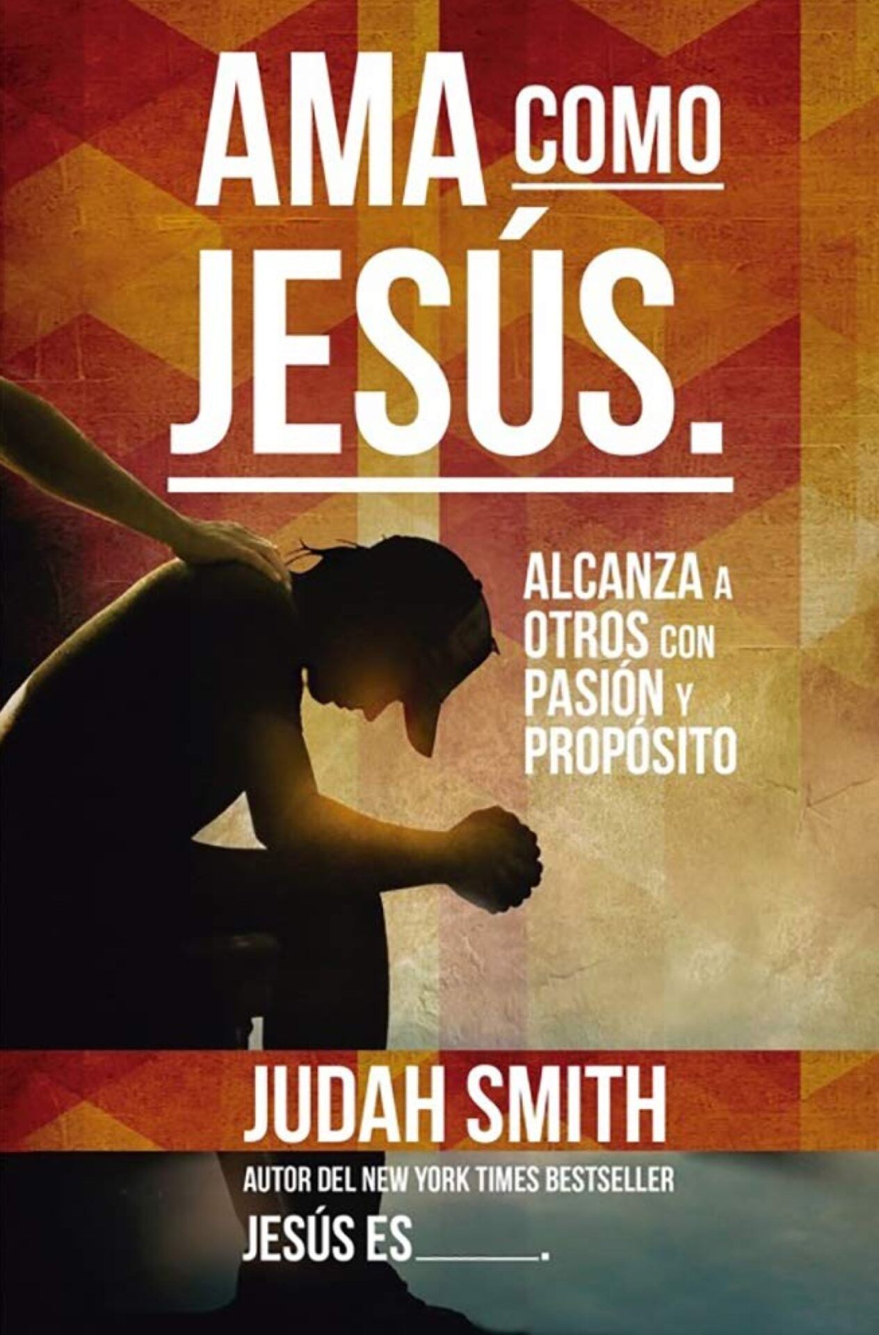 Ama Como Jesús - Tapa Blanda - Smith Juda
