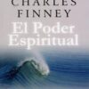 El Poder Espiritual -  Tapa Blanda - Charles Finney
