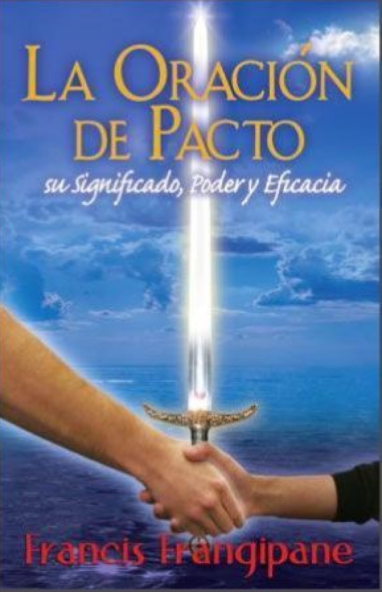 La Oración de Pacto - Tapa Blanda - Francis Frangipane