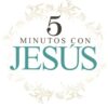 5 Minutos con Jesús - Tapa Blanda - Sheila Walsh