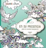 En su Presencia - Libro para colorear - Tapa Blanda - Casa Creación