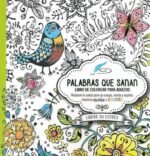 Palabras que Sanan:  Diario de oración y libro de colorear - Tapa Blanda - Casa Creación