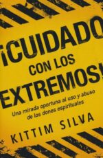 ¡Cuidado con los Extremos! - Tapa Blanda - Kittim Silva