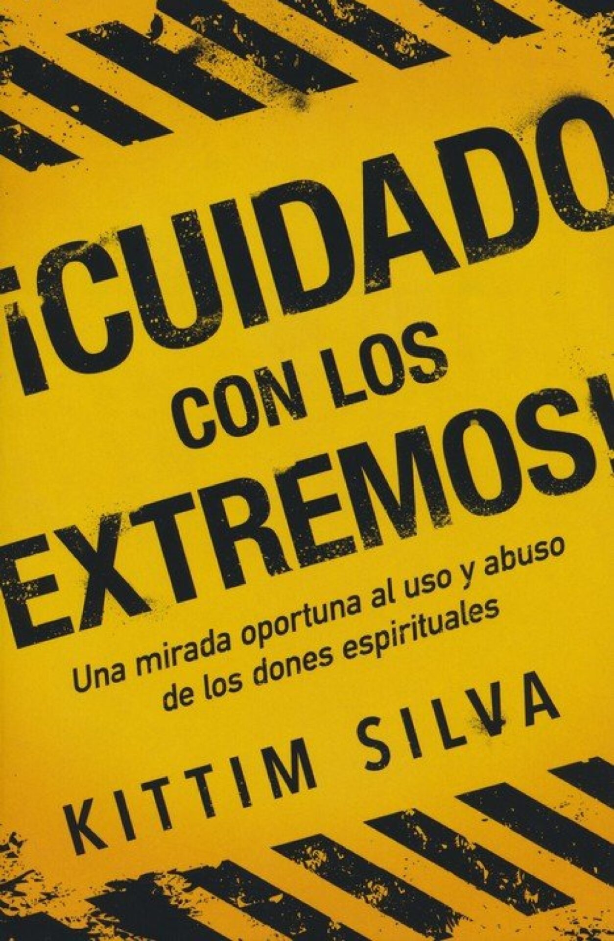 ¡Cuidado con los Extremos! - Tapa Blanda - Kittim Silva