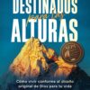 Destinados para las Alturas -  Tapa Blanda - Tommy Moya - Imagen 2