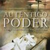 Auténtico Poder  - Tapa Blanda - John Avant