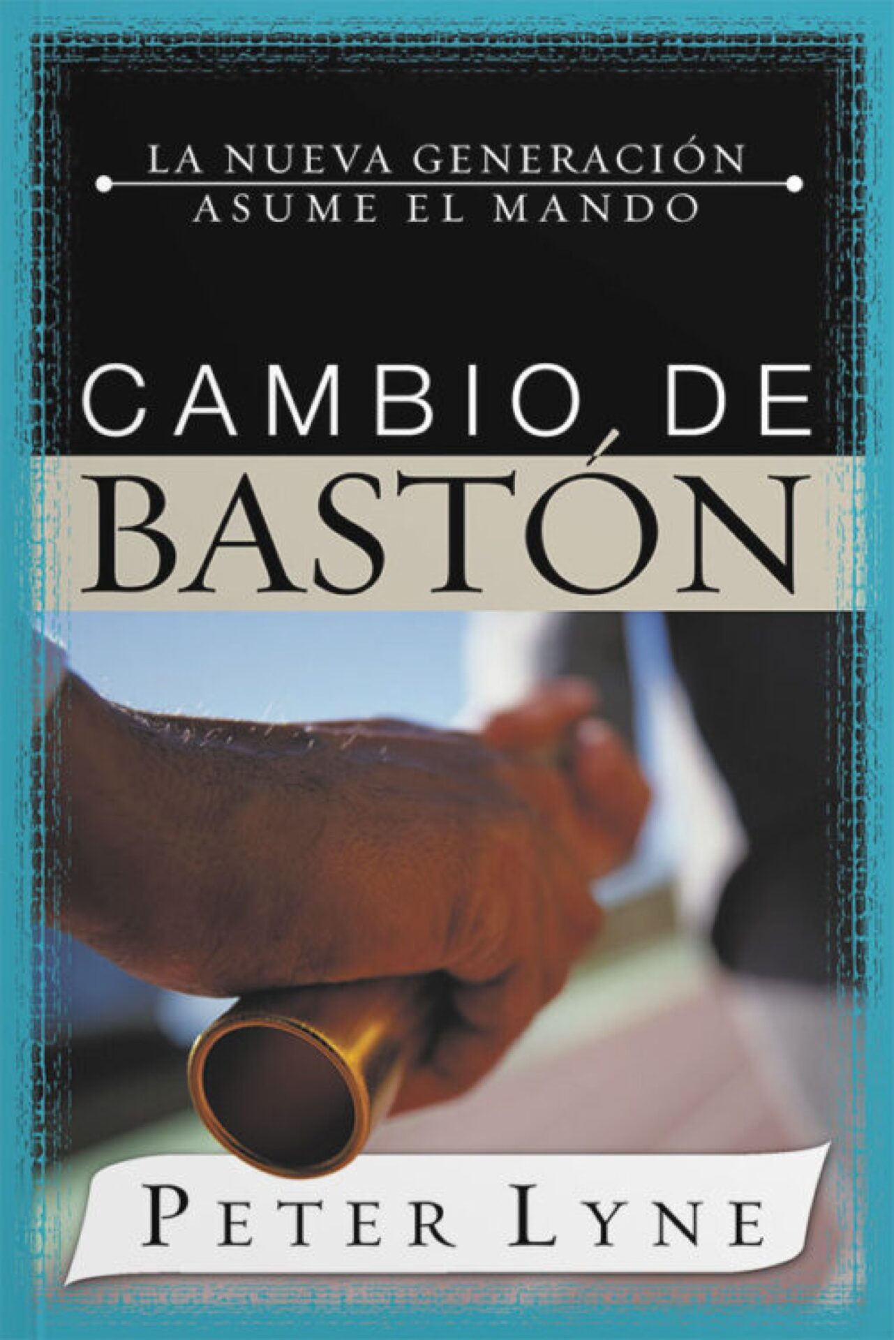Cambio de Bastón - Tapa Blanda - Peter Lyne