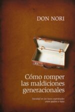 Como Romper Maldiciones Generacionales  -  Tapa Blanda - Don Nori