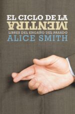 El Ciclo de la Mentira  - Tapa Blanda - Alice Smith