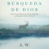 En la Búsqueda de Dios - Tapa Blanda - A. W. Tozer