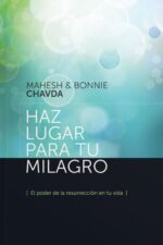 Haz Lugar para Tu Milagro -  Tapa Blanda -  Mahesh and Bonnie Chavda