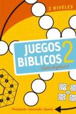 Juegos Bíblicos 2 - Tapa Blanda -  Eliseo Angelucci