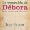 La Compañía de Débora  - Tapa Blanda - Jane Hamon