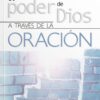 El Libere poder de Dios a Través de la Oración -  Tapa Blanda - Charles Capps