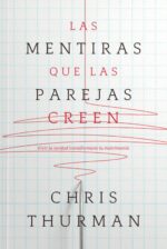 Las Mentiras Que Las Parejas Creen - Tapa Blanda -  Chris Thurman