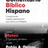 Comentario Bíblico Hispano:  Mateo  - Tapa Dura -  Pablo Deiros
