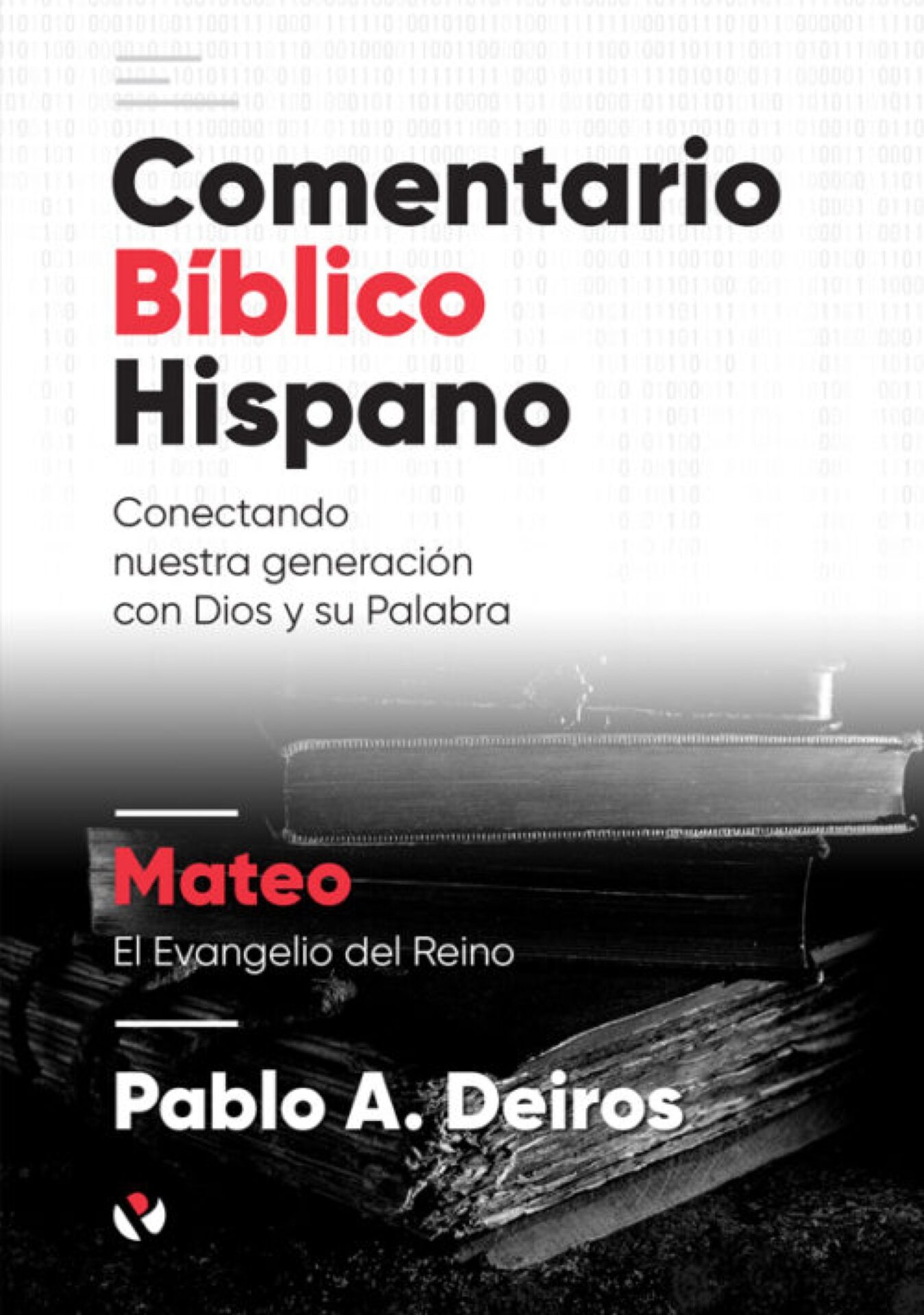 Comentario Bíblico Hispano: Mateo - Tapa Dura - Pablo Deiros