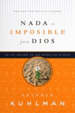 Nada es Imposible Para Dios - Tapa Blanda -  Kathryn Kuhlman