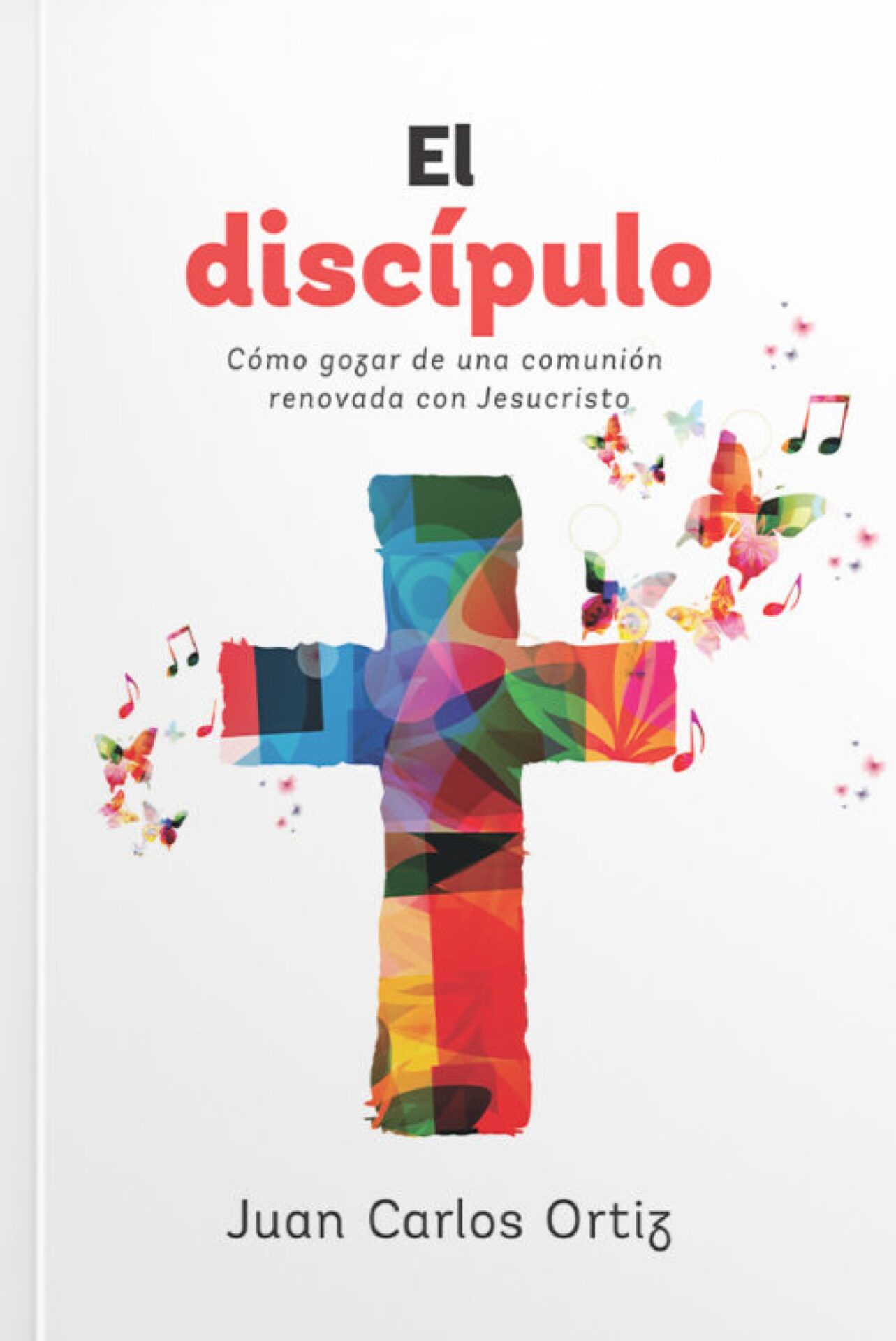 El Discípulo - Tapa Blanda - Juan Carlos Ortiz