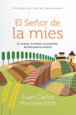 El Señor De La Mies - Tapa Blanda -  Juan Carlos Manzewitsch