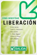Cómo Ministrar Liberación - Tapa Blanda -  Cindy Jacobs