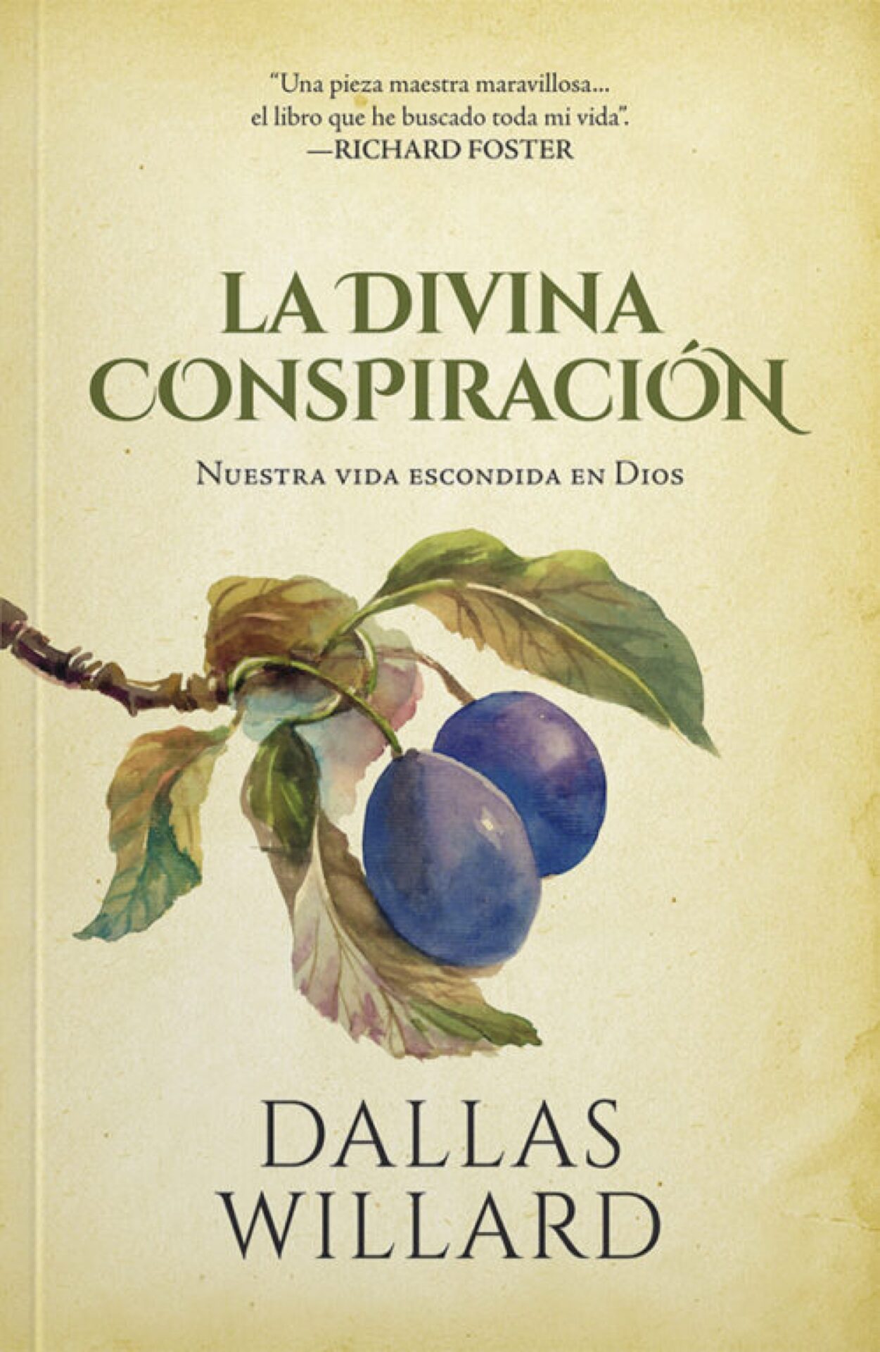 La Divina Conspiración - Tapa Blanda - Dallas Willard