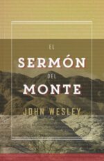 El Sermón del Monte - Tapa Blanda - John Wesley