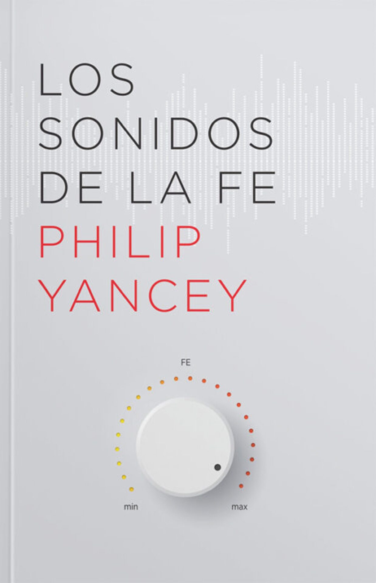 Sonidos De La Fe - Tapa Blanda - Phillip Yancey