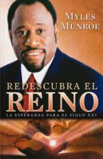 Redescubra el Reino - Tapa Blanda - Myles Munroe
