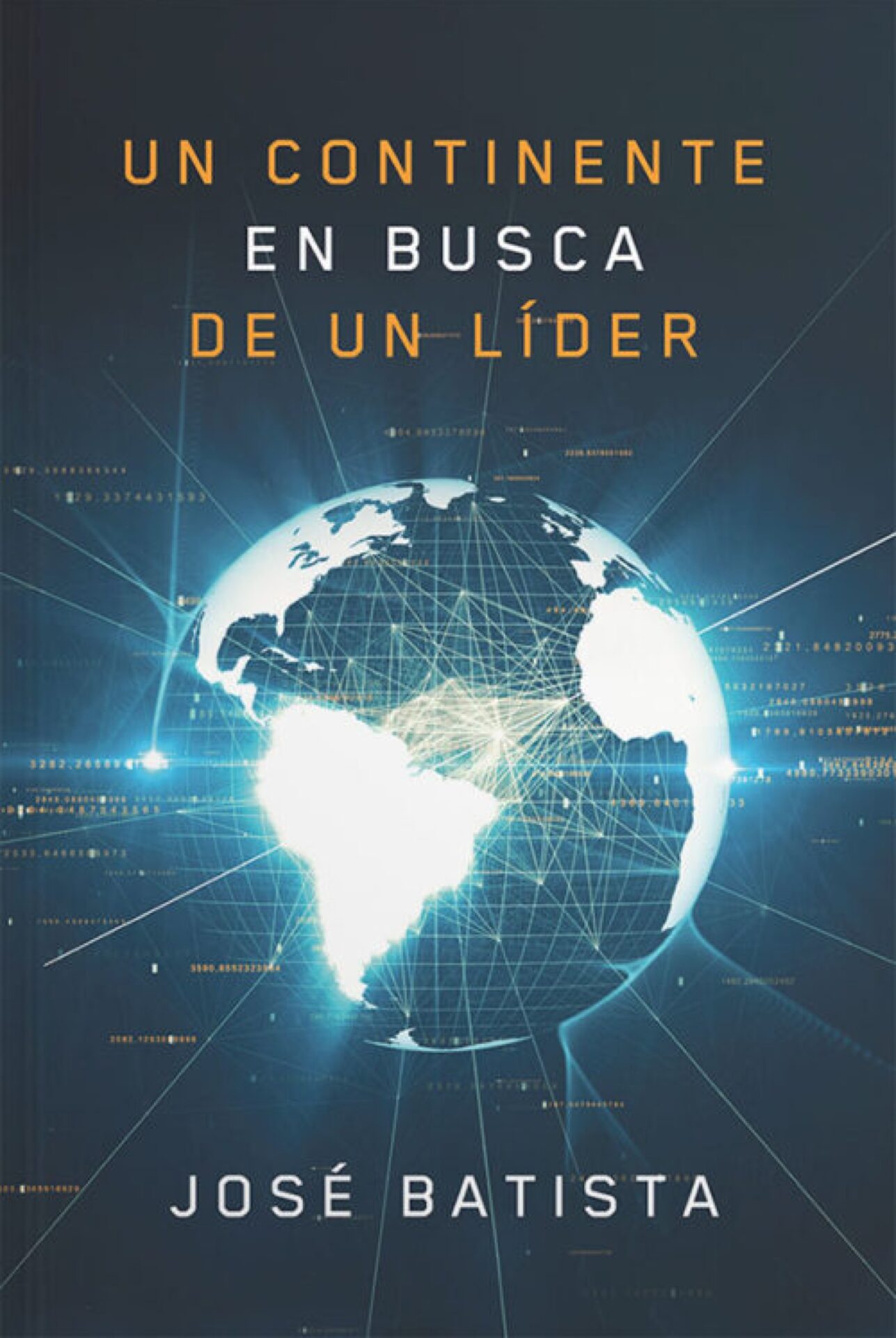 Un Continente en Busca de un Líder - Tapa Blanda - José Batista