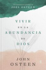 Vivir en la Abundancia de Dios - Tapa Blanda - Joel Osteen