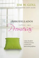 Arrodillado Sobre Sus Promesas - Tapa Blanda -  Jim Goll