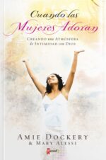 Cuando las Mujeres Adoran -  Tapa Blanda - Amie Dockery