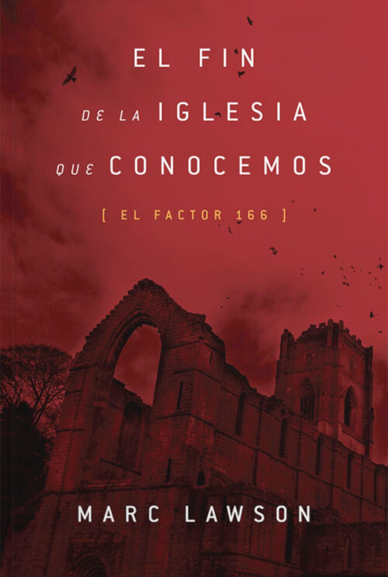 El Fin de la Iglesia Que Conocemos - Tapa Blanda - Marc Lawson