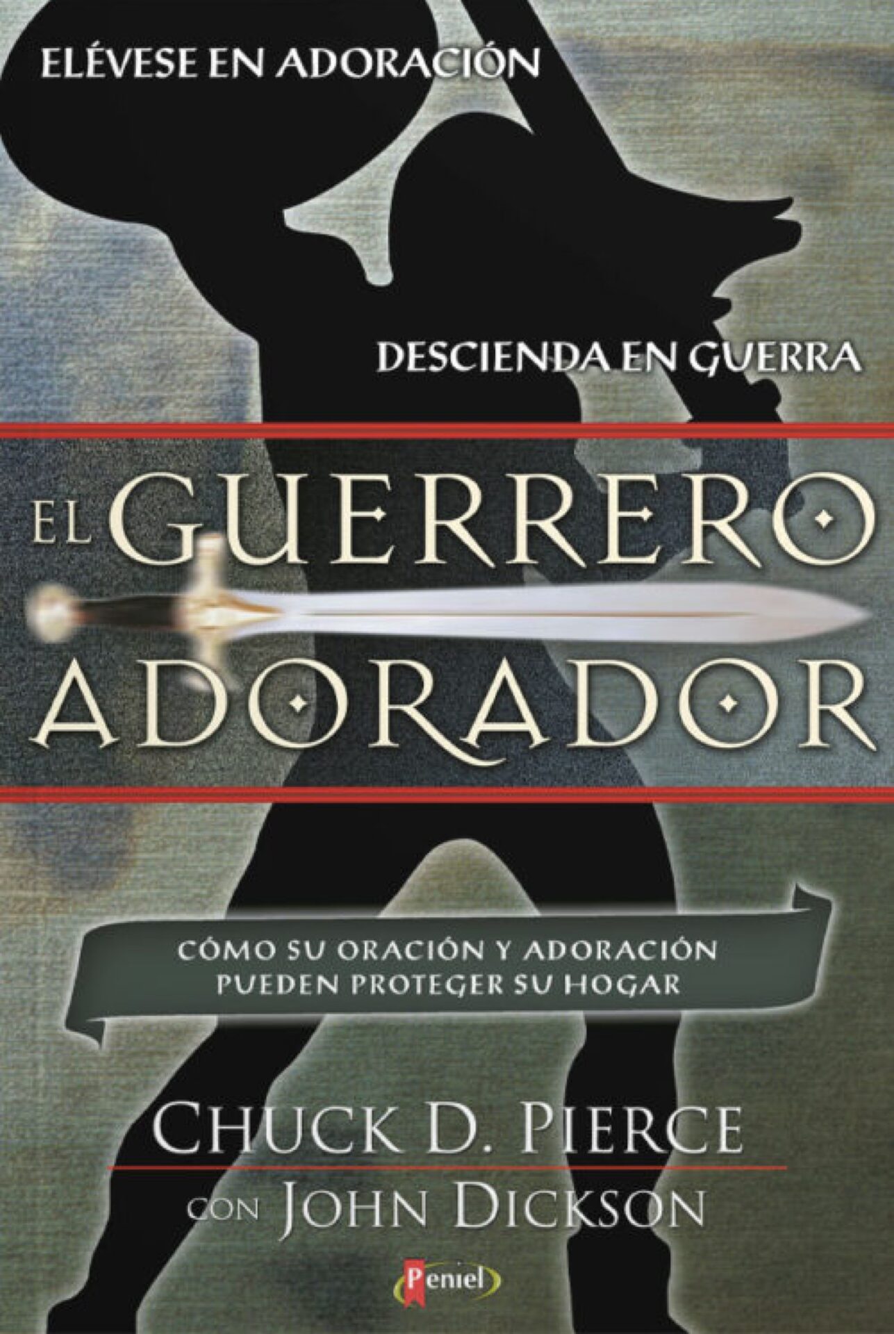 El Guerrero Adorador - Tapa Blanda - Chuck D. Pierce
